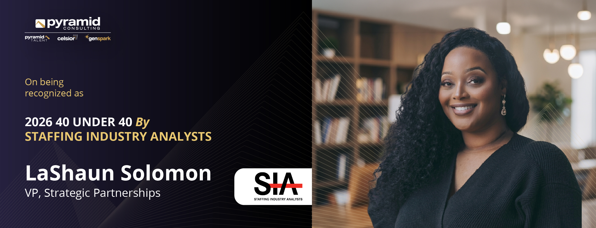 Pyramid Consulting’s LaShaun Solomon Named to SIA’s 2026 “40 Under 40” List
